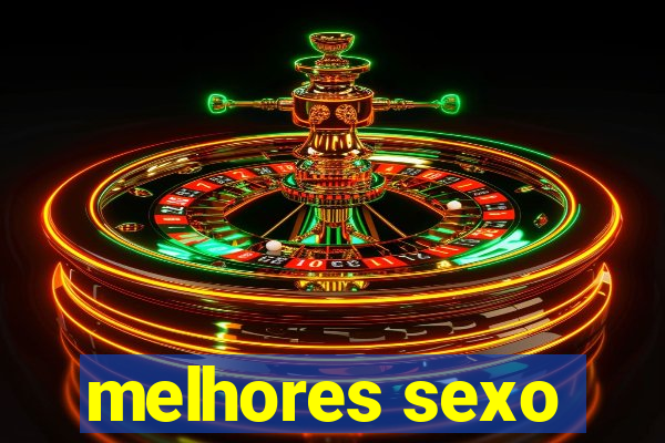 melhores sexo